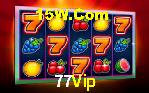 77Vip: Jogos de Caça-Níqueis-Altas Recompensas, Roleta-Velocidade, Blackjack-Desafios Máximos